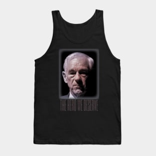 Ron Paul - The Hero We Deserve Tank Top